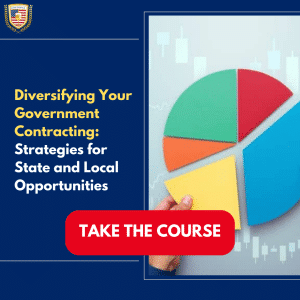 a graphic for "Diversifying Your Government Contracting: Strategies for State and Local Opportunities" course