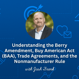 Berry Amendment, Buy American, Trade Agreements, Nonmanufacturing Rule